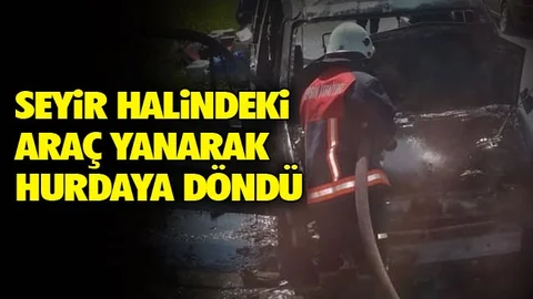 Seyir Halindeki Araçta Yangın