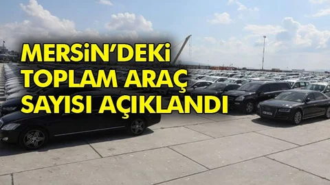 Mersin ve Adana'da Trafiğe Kaytılı Araç Sayısı Açıklandı