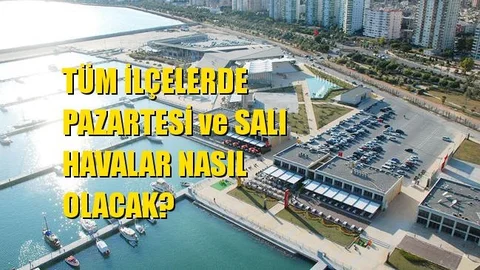 Pazartesi ve Salı Günü Havalar Nasıl Olacak?