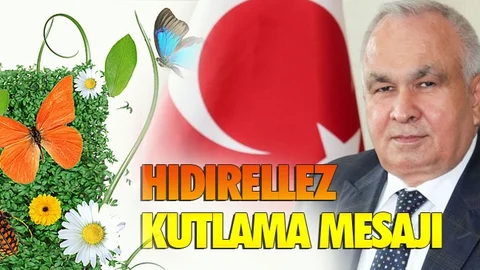 Başkan Tollu’dan Hıdırellez Kutlaması Mesajı