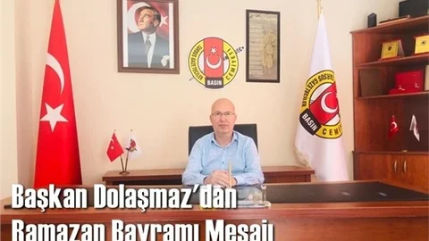 Başkan Dolaşmaz'dan, Ramazan Bayramı Mesajı