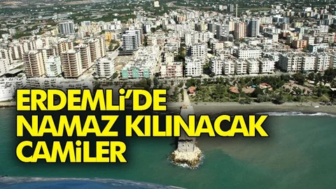 Erdemli'de Namaz Kılınacak Camiler!