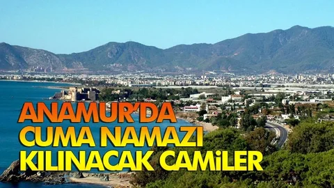 Anamur Cuma Namazı Kılınacak Camiiler