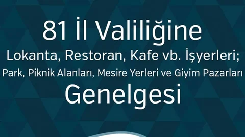 81 İlin Valiliğine İşyerleri Hakkında Genelge