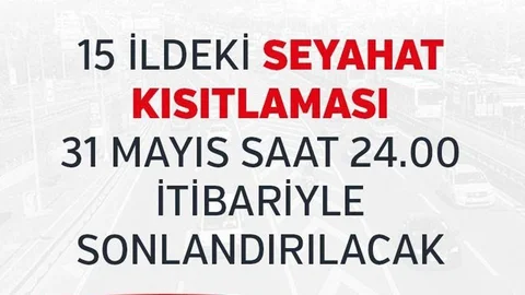 15 İldeki Seyahat Kısıtlaması 31 Mayıs Saat 24.00 İtibariyle Sonlandırılacak
