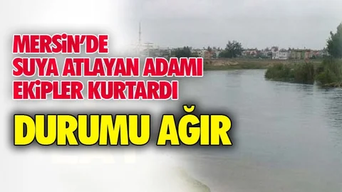 Suya Atlayan Adamı Ekipler Buldu!