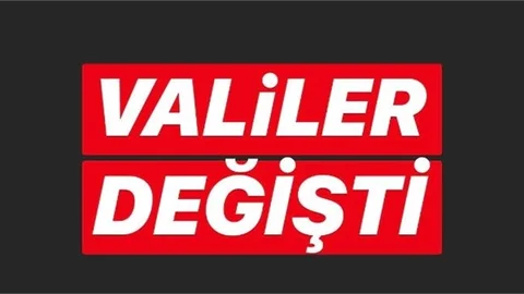 Valiler Değişti