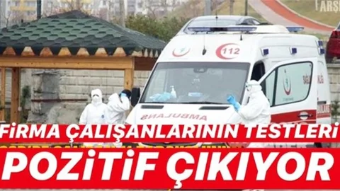 Mersin’deki Firmanın 11 Çalışanında Test Pozitif