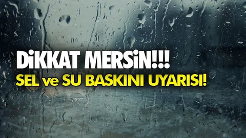 Sarı Uyarı Nedir? Cumartesi Günü İçin Mersin'e Sarı Uyarı!