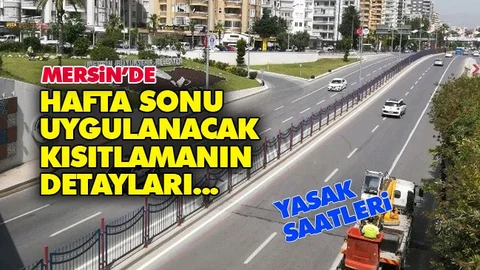 Hafta Sonunda Kısıtlamalı Bu Saatlere Dikkat!