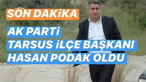 AK Parti İlçe Başkanı Hasan Podak Oldu