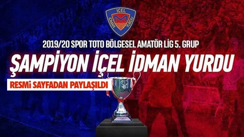 İçel İdman Yurdu Şampiyon Oldu