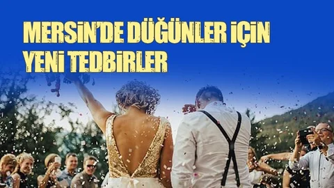 Düğünlerde Uygulanacak Tedbirler