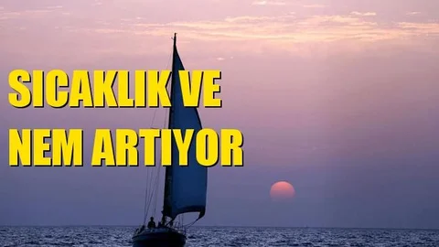 Mersin'de Sıcaklık ve Nem Oranı Artıyor!