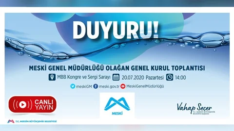 MESKİ Olağan Genel Kurul Toplantısı 20 Temmuz’da Yapılacak