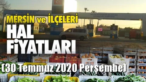 30 Temmuz Perşembe Yaş Sebze ve Meyve Hal Fiyatları