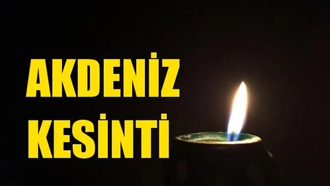 Akdeniz Elektrik Kesintisi 04 Ağustos Salı