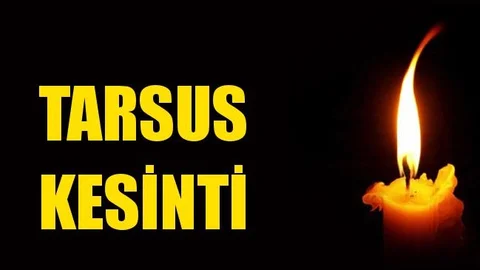 Tarsus Elektrik Kesintisi 11 Eylül Cuma