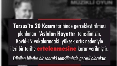 "Aslolan Hayattır" Oyunu İleri Bir Tarihe Ertelendi