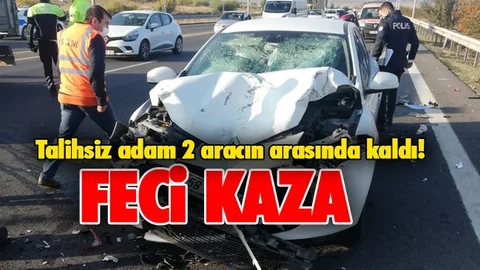 Kazada İki Otomobilin Arasında Kalan Adam Hayatını Kaybetti