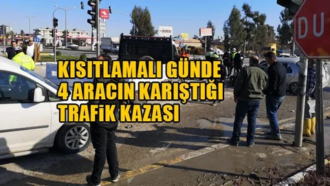 Kısıtlamalı Günde 4 Aracın Karıştığı Trafik Kazası