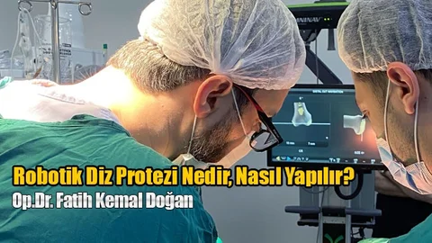 Robotik Diz Protezi Nedir, Nasıl Yapılır?