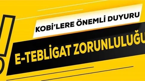 KOBİ’lere E-tebligat Zorunluluğu