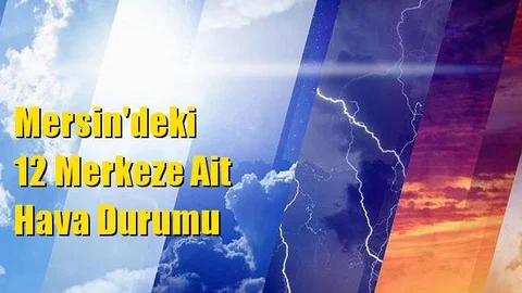 Mersin Hava Durumu (02 Mar 2021 Salı)
