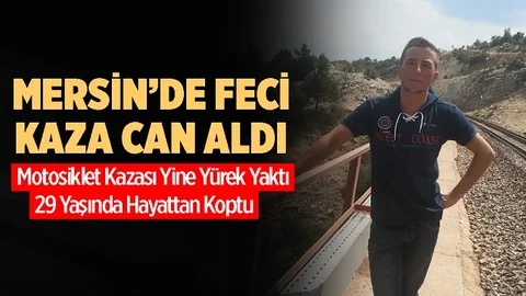 Mersin'de Feci Kaza, 1 Ölü