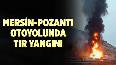 Mersin-Pozantı Otoyolunda Korkulu Anlar