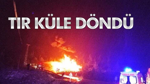 Plastik Kasa Yüklü TIR Yangında Kül Oldu