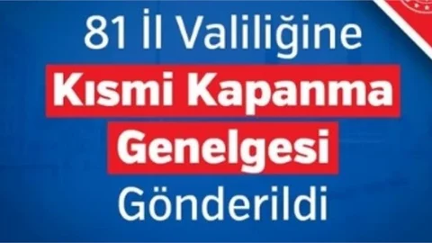 Tüm Detayları İle "Kısmı Kapanma Genelgesi"