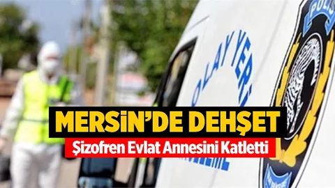 Anne, Oğlu Tarafından Katledildi