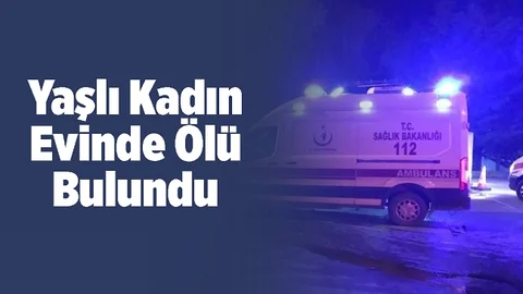 Tarsus'ta Kendisinden Haber Alınamayan Kadın Ölü Bulundu