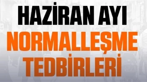 Haziran Ayı Normalleşme Tedbirleri Genelgesi