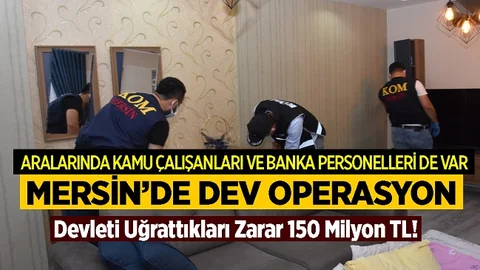 Mersin Merkezli 14 İlde Devleti Zarara Uğratanlara Dev Operasyon
