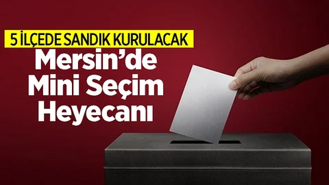 Mersin'de Mini Seçim Heyecanı