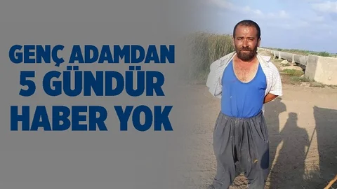 Mersinli Genç Adamdan 5 Gündür Haber Yok