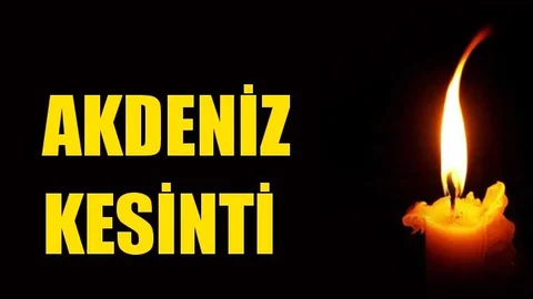 Akdeniz Elektrik Kesintisi 17 Haziran Perşembe
