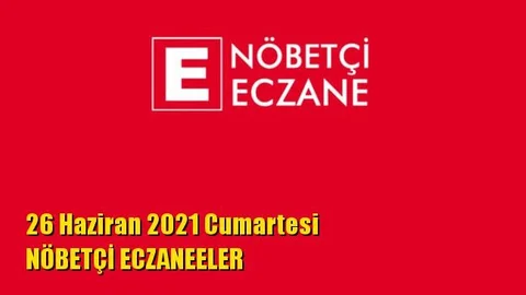 Mersin Nöbetçi Eczaneler 26 Haziran 2021 Cumartesi