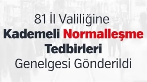 1 Temmuz Kademeli Normalleşme Genelgesi