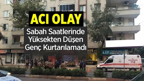 Sabah Saatlerinde Acı Olay, Genç Adam Hayatını Kaybetti