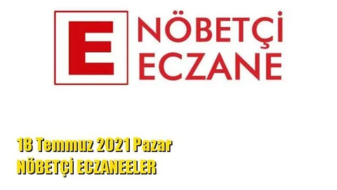 Mersin Nöbetçi Eczaneler 18 Temmuz 2021 Pazar