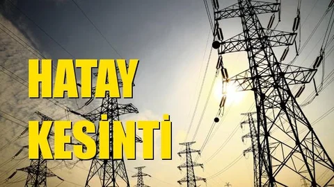 Hatay Elektrik Kesintisi 14 Ağustos Cumartesi