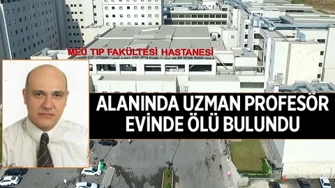 Mersin Üniversitesi'nde Görevli Profesör Evinde Ölü Bulundu