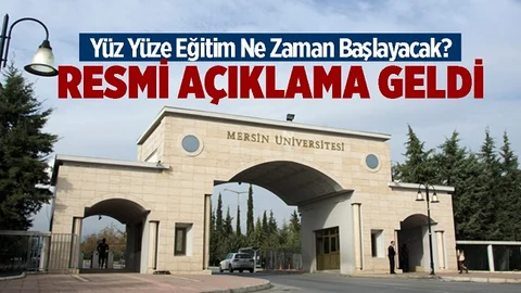 Mersin Üniversitesi'nde Yüz Yüze Eğitim Başlayacak Mı? Resmi Açıklama Geldi...