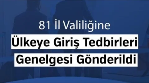 İçişleri Bakanlığından Yeni Genelge
