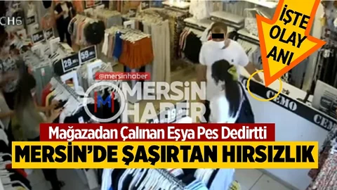 Mersin'de Mağazaya Giren Hırsız Bakın Ne Çaldı!