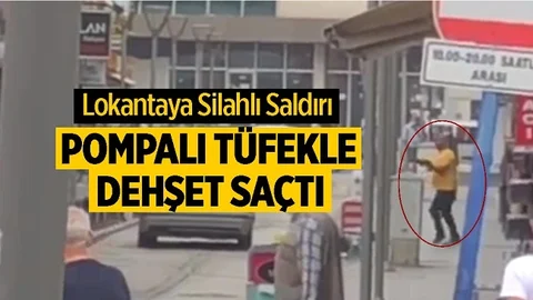 Lokantaya Pompalı Tüfekle Saldırdı, Yaralılar Var