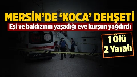 Mersin'de 'koca' Dehşeti, 1 Ölü 2 Yaralı